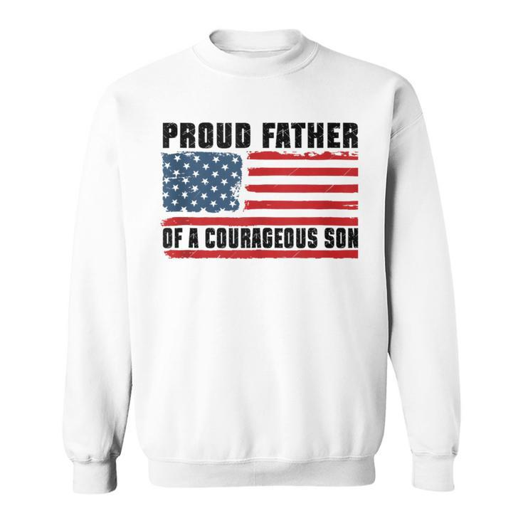 Proud Father Of A Courageous Son Happy Father's Day Sweatshirt
