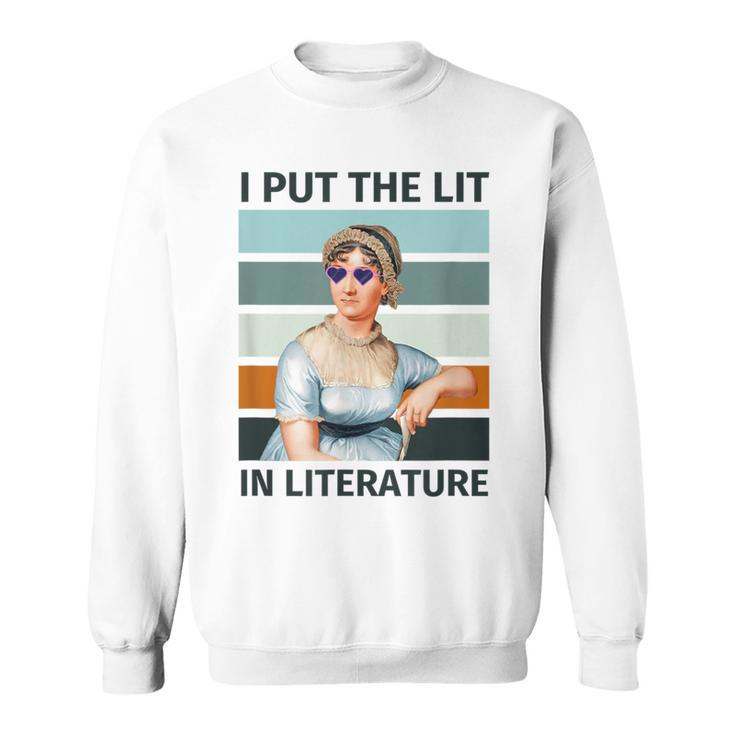 I Put The Lit In Literature Vintage Jane Austen Sunglasses Sweatshirt