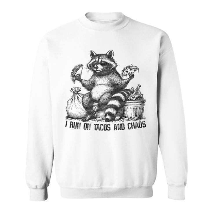 Raccoon Tacos And Chaos Mexican Food Lover Quote Sweatshirt