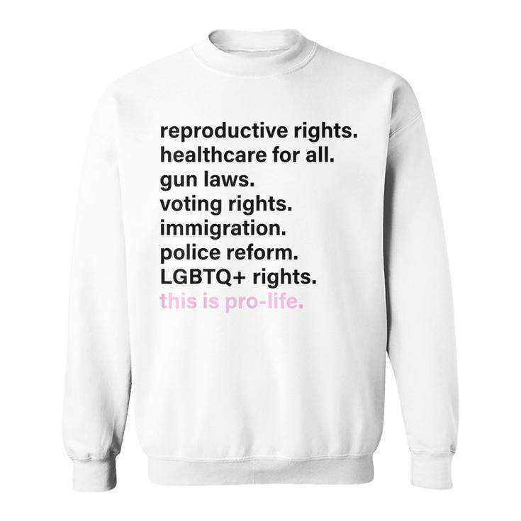 Reproductive Rights Healthcare For All Gun Laws Sweatshirt