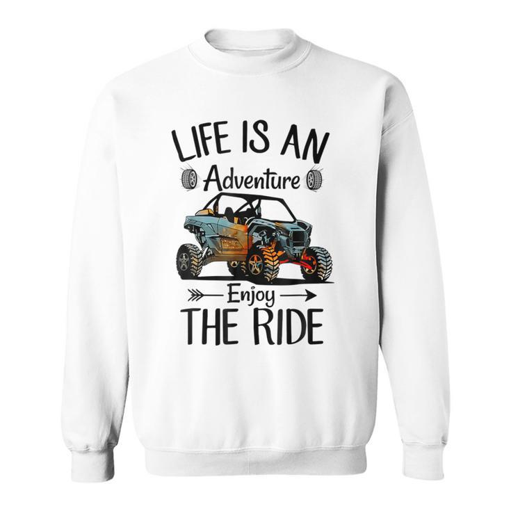 Retro Enjoy The Ride Atv Rider Utv Mud Riding Sxs Offroad Sweatshirt