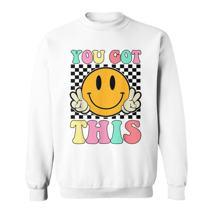 You Got This Retro Smile Motivational Testing Day Teacher Sweatshirt