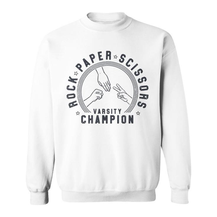 Rock Paper Scissors Champion Sweatshirt