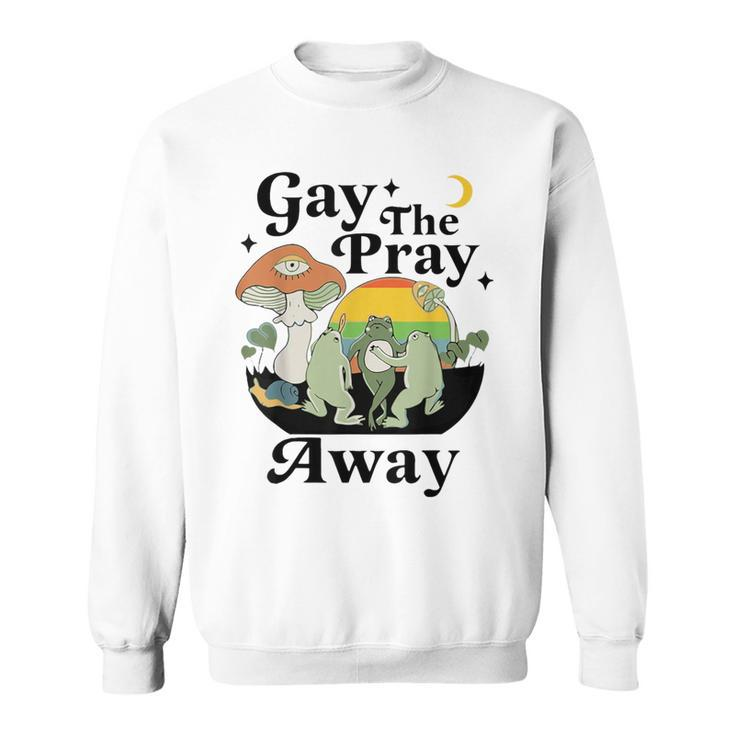 Say Gay Gay Equality Pride Month Sweatshirt