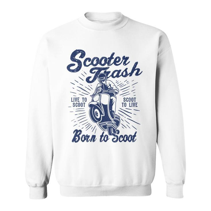 Scooter Trash Retro Distressed Style Scooter Humor Sweatshirt