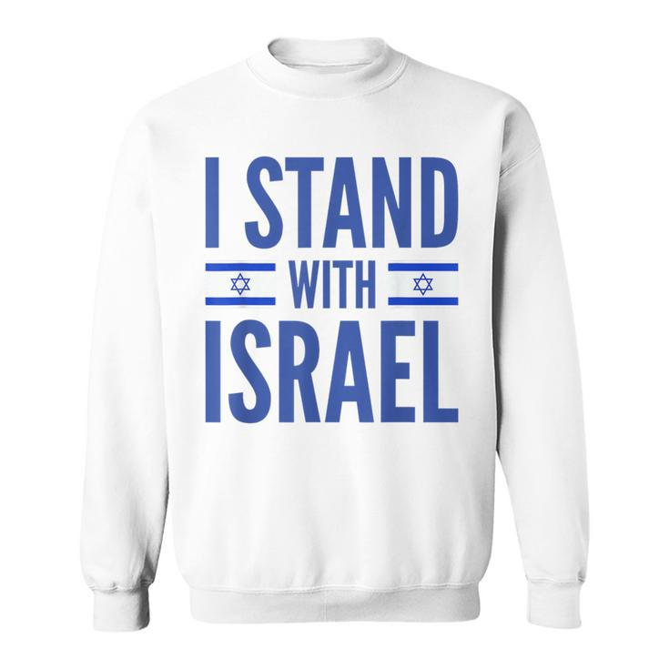 I Stand With Israel Israeli Flag Sweatshirt