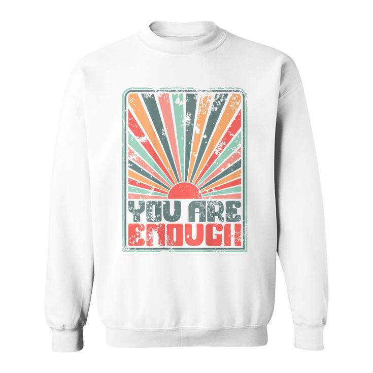 Sunkissed You Are Enough Sweatshirt