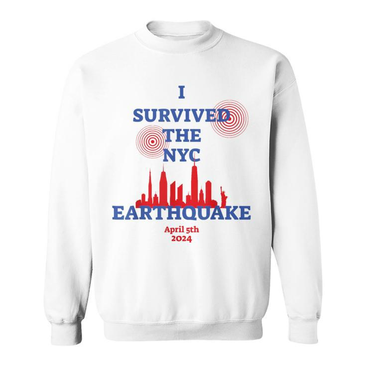 I Survived The Nyc Earthquake Sweatshirt