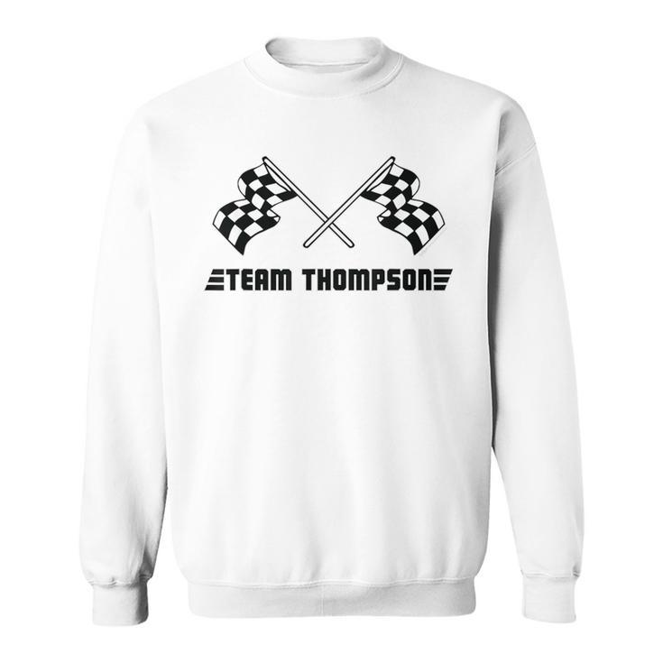 Team Thompson Family Name Checkered Flag Racing Sweatshirt