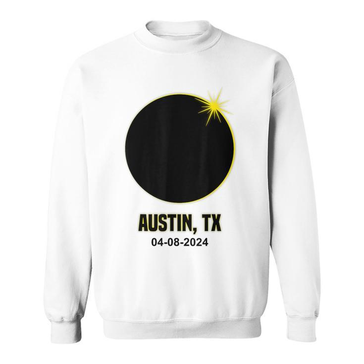 Total Solar Eclipse Austin 2024 Texas Austin Eclipse Sweatshirt