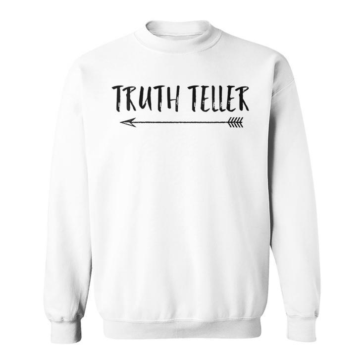 Truth Teller Distressed Arrow Trending Sweatshirt