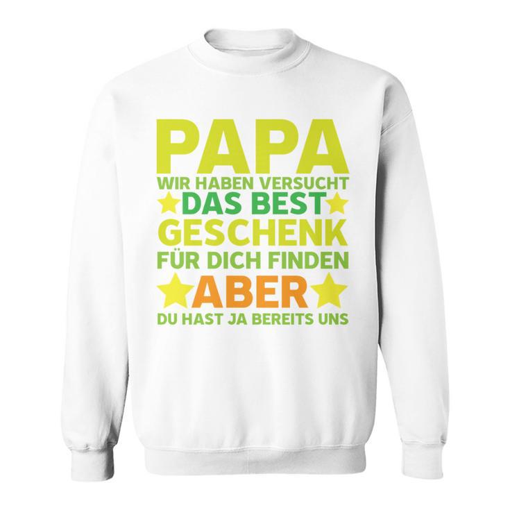 Vater Papaatertag Herrentag Tochhter Sweatshirt