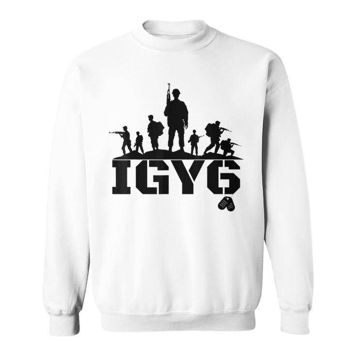 Veteran Igy6 War Vet Soldiers Sweatshirt