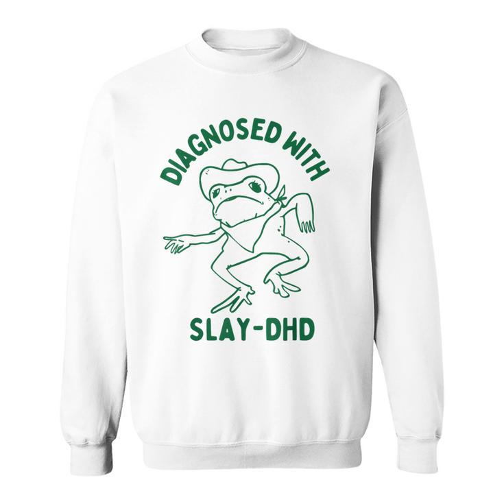 Vintage Retro Frog Diagnosed With Slay Dhd Present I Sweatshirt