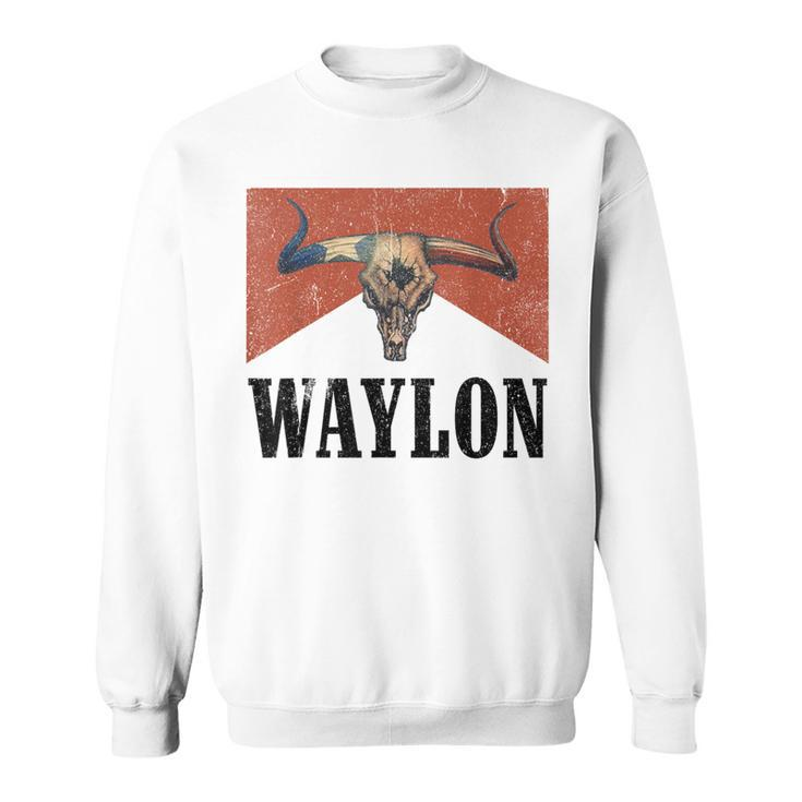 Waylon Western Style Team Waylon Family Waylon Country Sweatshirt