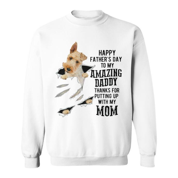 Wire Fox Terrier Dad Happy Fathers Day To My Amazing Daddy Sweatshirt