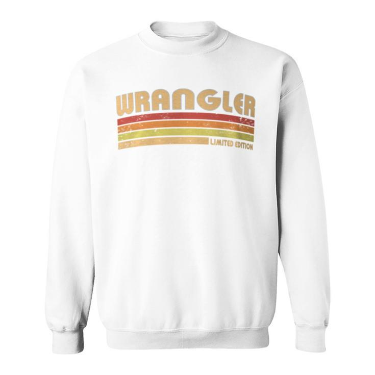 Wrangler Personalized Title Profession Birthday Idea Sweatshirt
