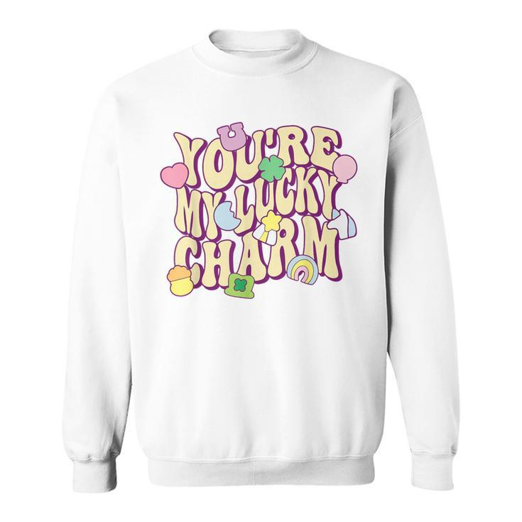 You're My Lucky Charm Feeling Lucky Vibes StPatrick' Day Sweatshirt