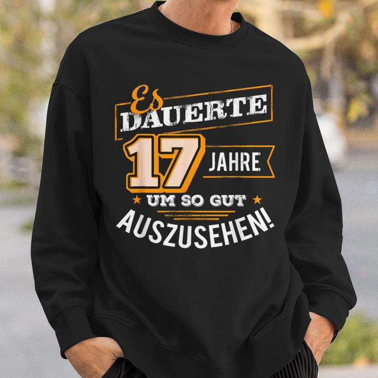 17 Jahre Um So Gut Sehen Birthday Sweatshirt Geschenke für Ihn