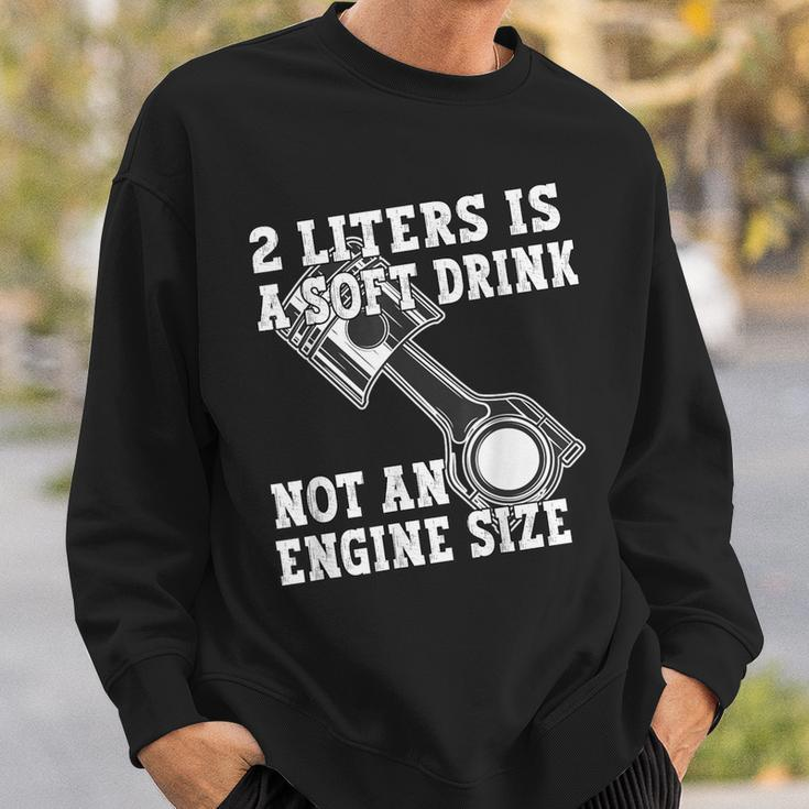 2 Liters Is A Soft Drink Not An Engine Size Sweatshirt Geschenke für Ihn