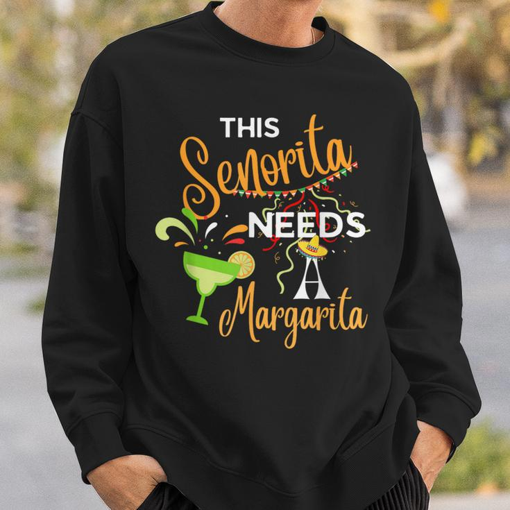 2024 Cinco De Mayo Senorita Needs A Margarita Sweatshirt Gifts for Him