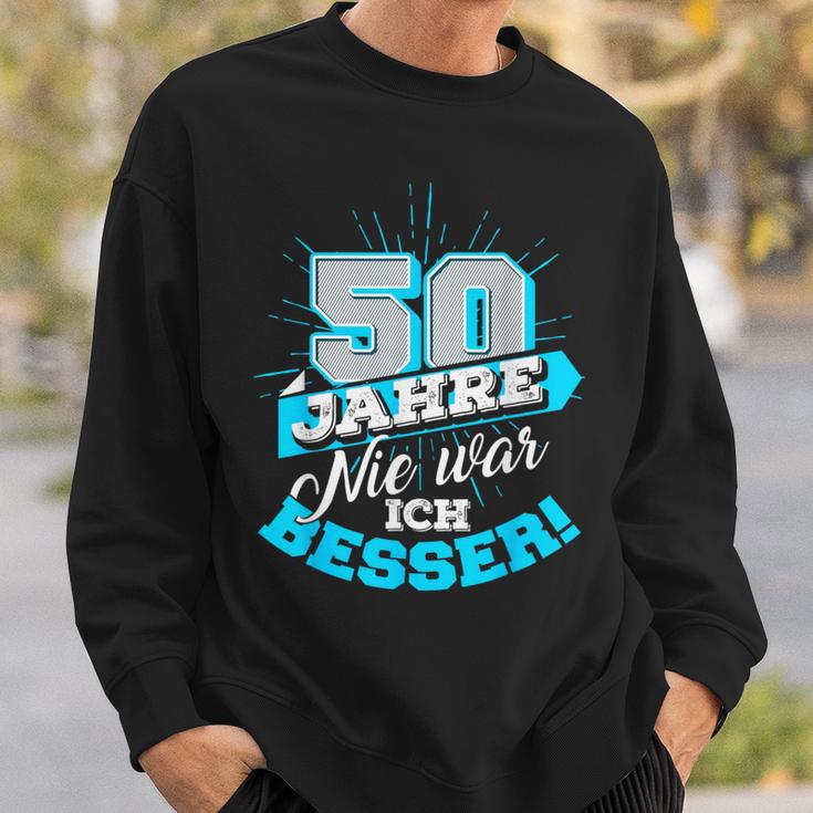 50 Jahre Nie War Ich Besser Birthday Sweatshirt Geschenke für Ihn