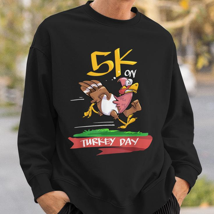 5K On Turkey Day Race Thanksgiving For Turkey Trot Runners Sweatshirt Gifts for Him