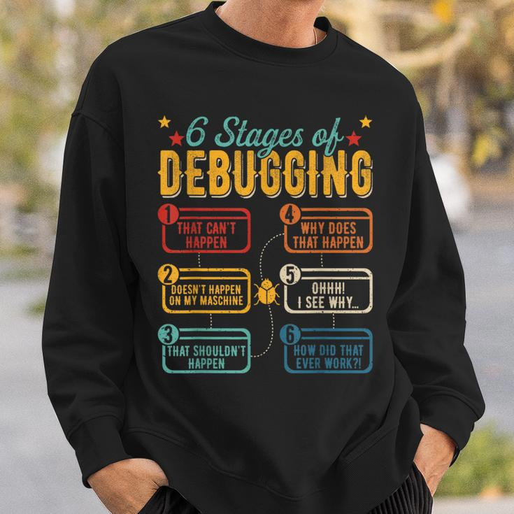 6 Stages Of Debugging Programming Computer Science Sweatshirt Gifts for Him
