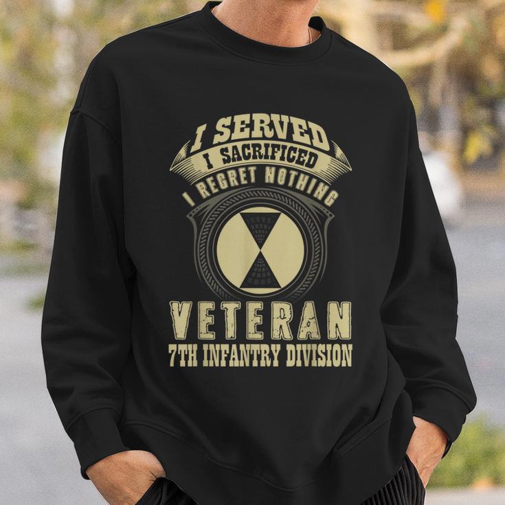 7Th Infantry Division Veteran I Served I Sacrificed Sweatshirt Gifts for Him