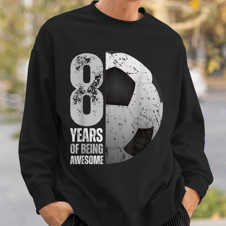 8 Year Old Soccer 8Th Birthday Player B-Day Party Sweatshirt Gifts for Him