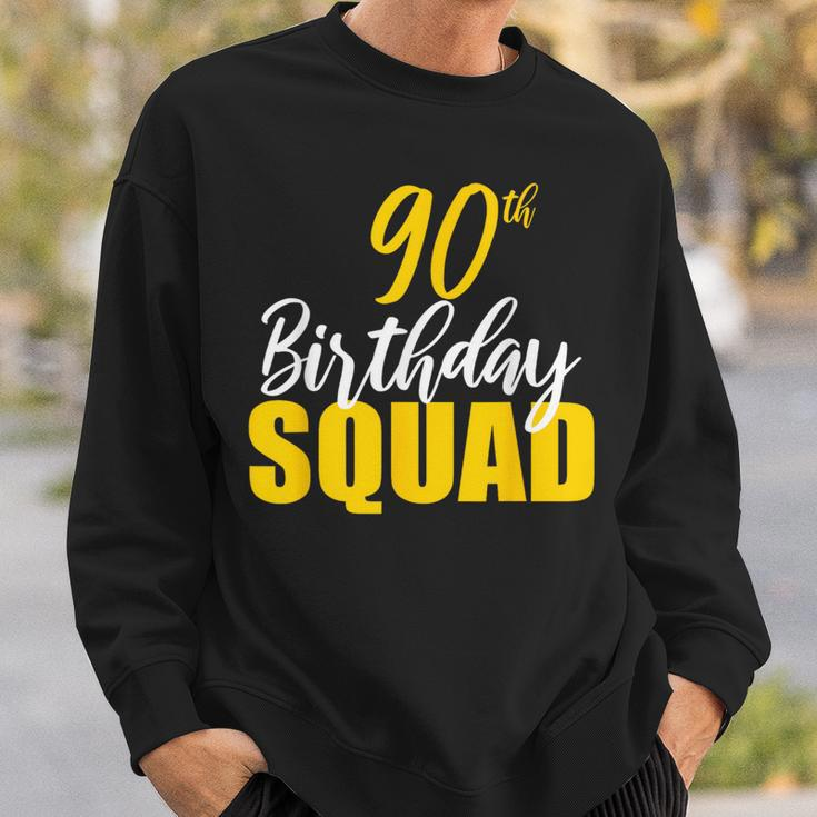 90Th Happy Birthday Squad Party Bday Family Group Reunion Sweatshirt Gifts for Him