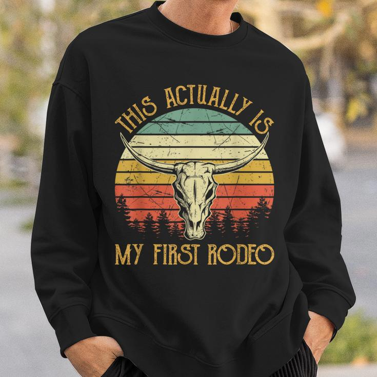 This Actually Is My First Rodeo Country Western Bull Skull Sweatshirt Gifts for Him