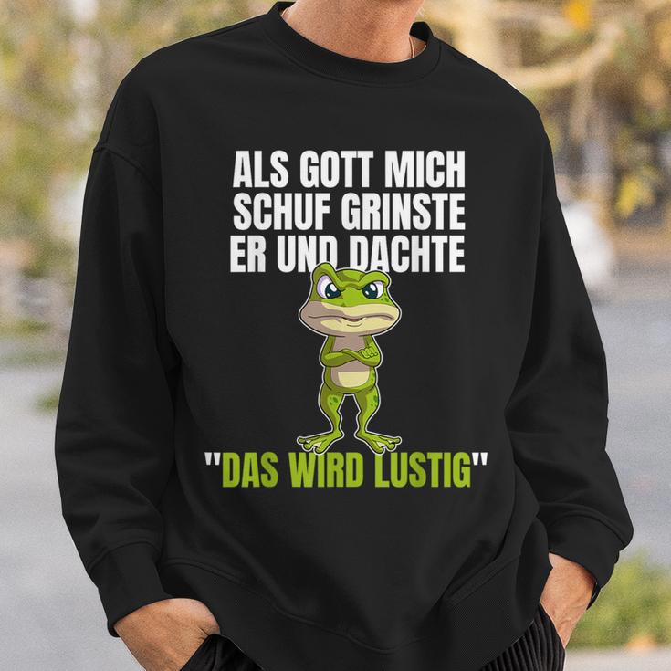 Als Gott Mich Schuf Grinste Er Und Dachte Das Wird Lustig Sweatshirt Geschenke für Ihn