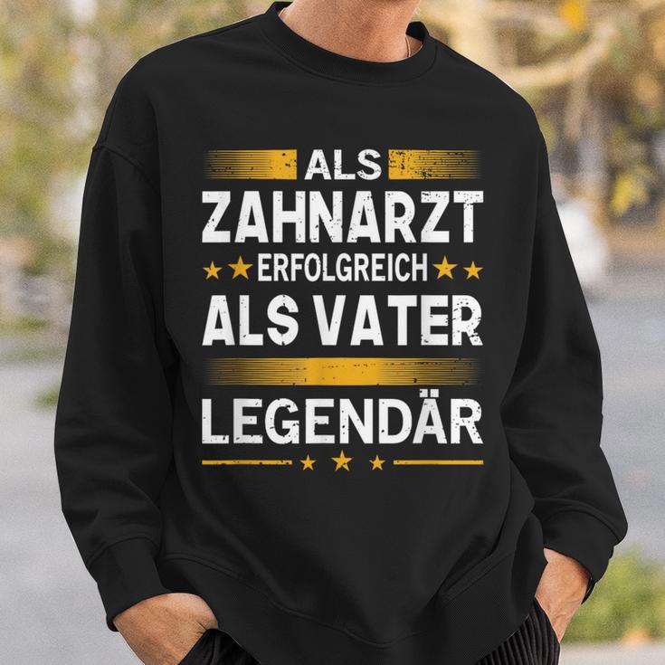 Als Zahnarzt Erfolgreich Alsater Papa Legendärt Sweatshirt Geschenke für Ihn