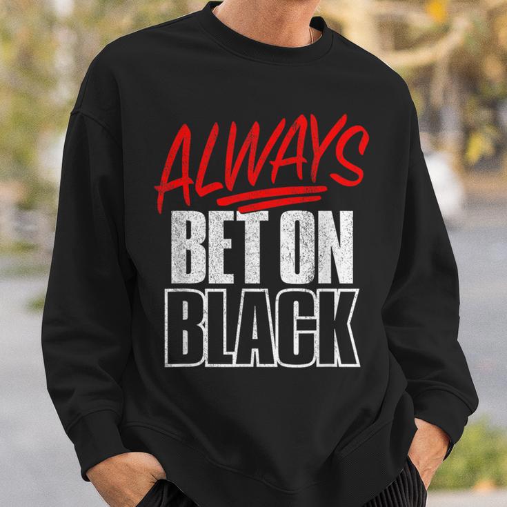 Always Bet On Black Retro Distressed Roulette Gambling Win Sweatshirt Gifts for Him