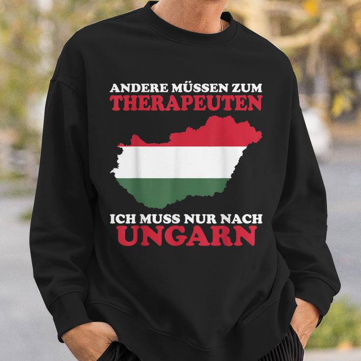 Andere Muss Zum Therapeuten Ich Muss Nur Nach Hungary Sweatshirt Geschenke für Ihn