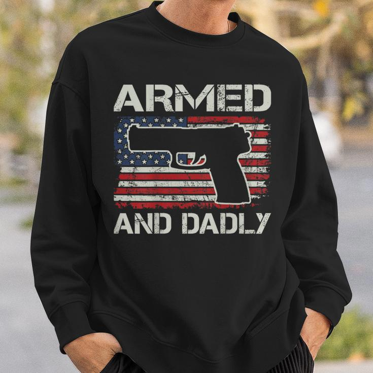 Armed And Dadly Fathers Day Gun Owner Dad On Back Sweatshirt Gifts for Him