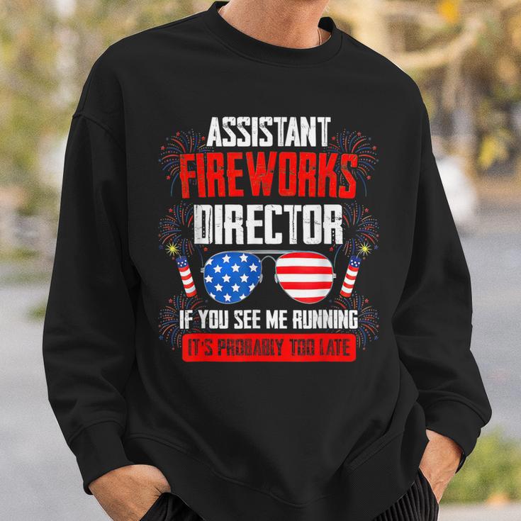 Assistant Fireworks Director If You See Running Sweatshirt Gifts for Him