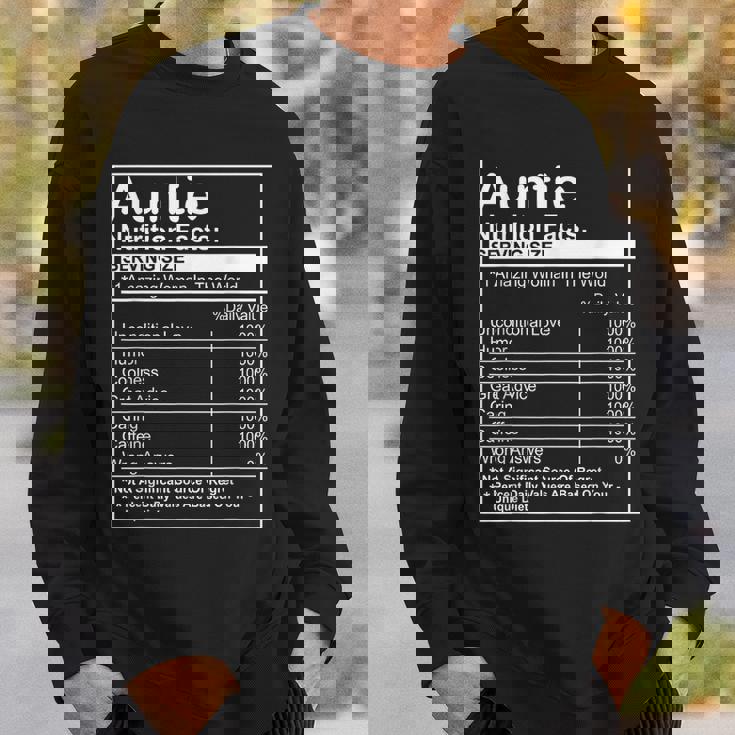 Auntie Nutrition Facts Sweatshirt Gifts for Him