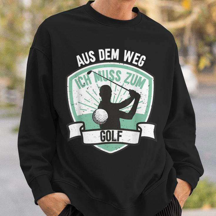 Aus Dem Weg Ich Muss Zum Golf Sweatshirt Geschenke für Ihn