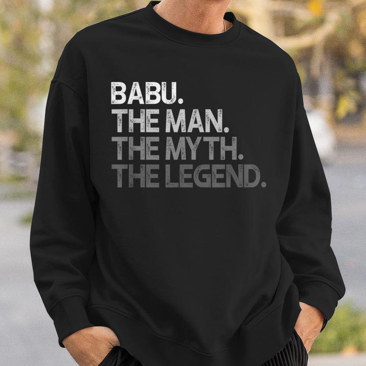 Babu The Man The Myth The Legend Sweatshirt Gifts for Him