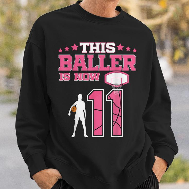 This Baller Is Now 11 Year Old Basketball 11Th Birthday Girl Sweatshirt Gifts for Him