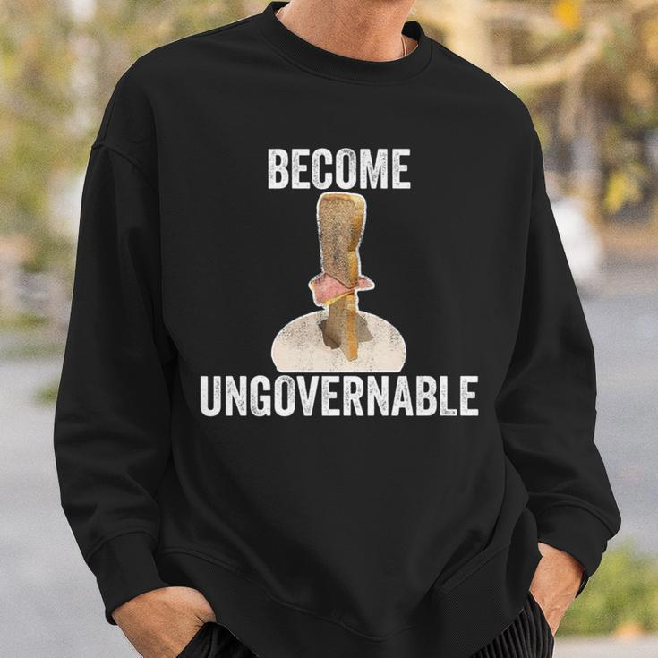 Become Ungovernable Vertical Sandwich Meme Sweatshirt Gifts for Him