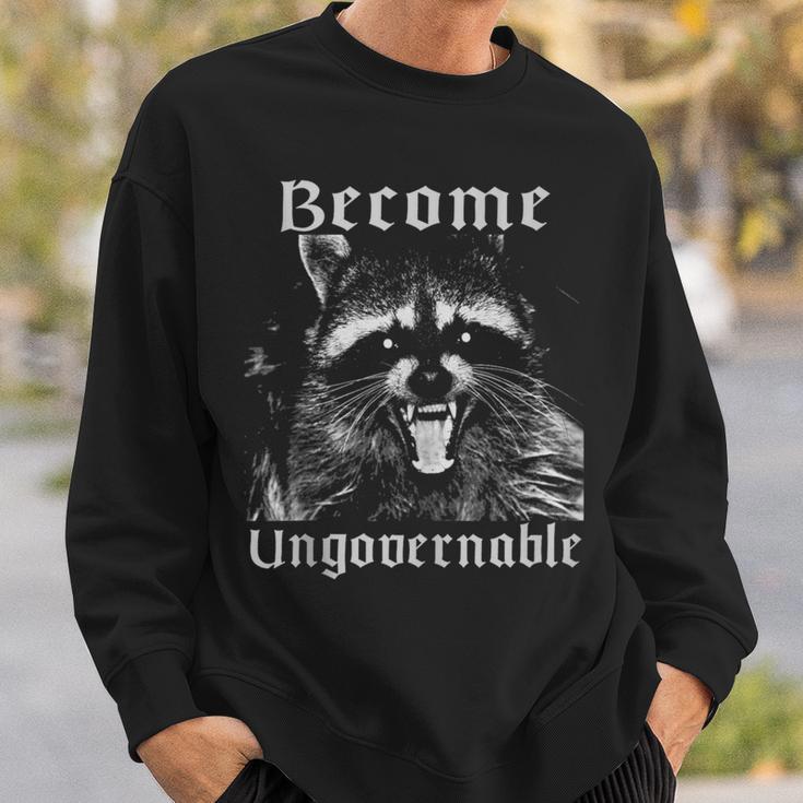 Become Ungovernable Racoon Sarcasm Angry Anarchy Revolution Sweatshirt Gifts for Him