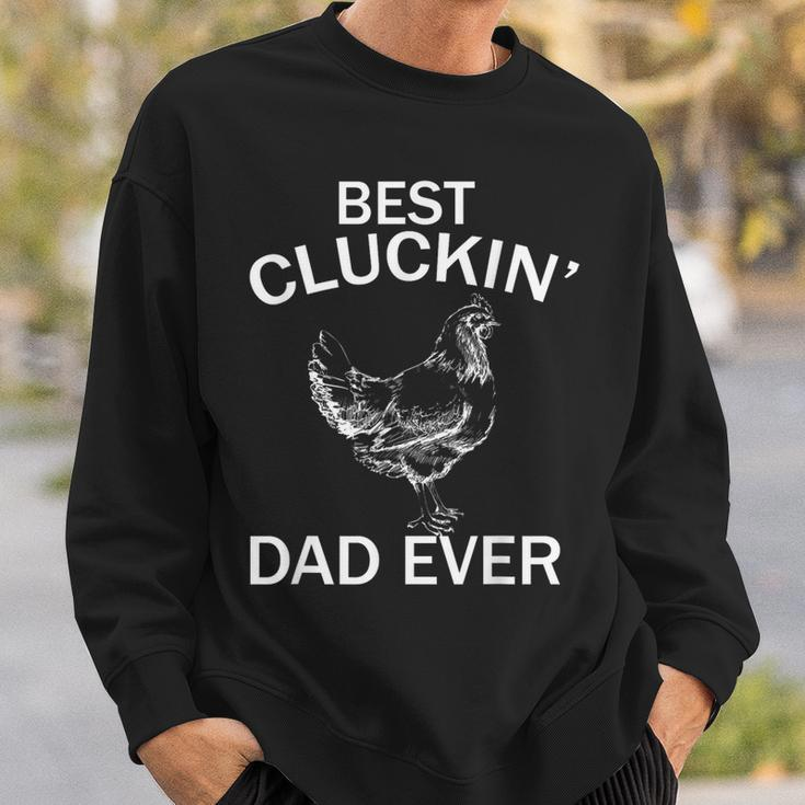 Best Cluckin' Dad Ever Father's Day Chicken Farm Men Sweatshirt Gifts for Him