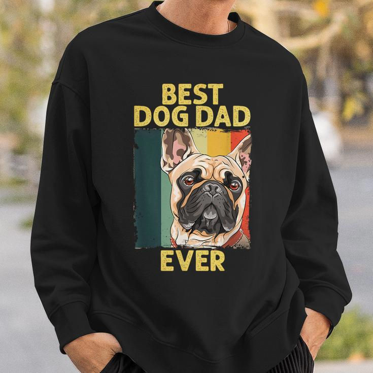 Best Dog French Bulldog Dad Ever For Father's Day Sweatshirt Gifts for Him