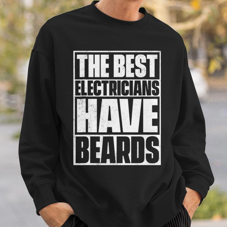The Best Electricians Have Beards Beard Sweatshirt Gifts for Him