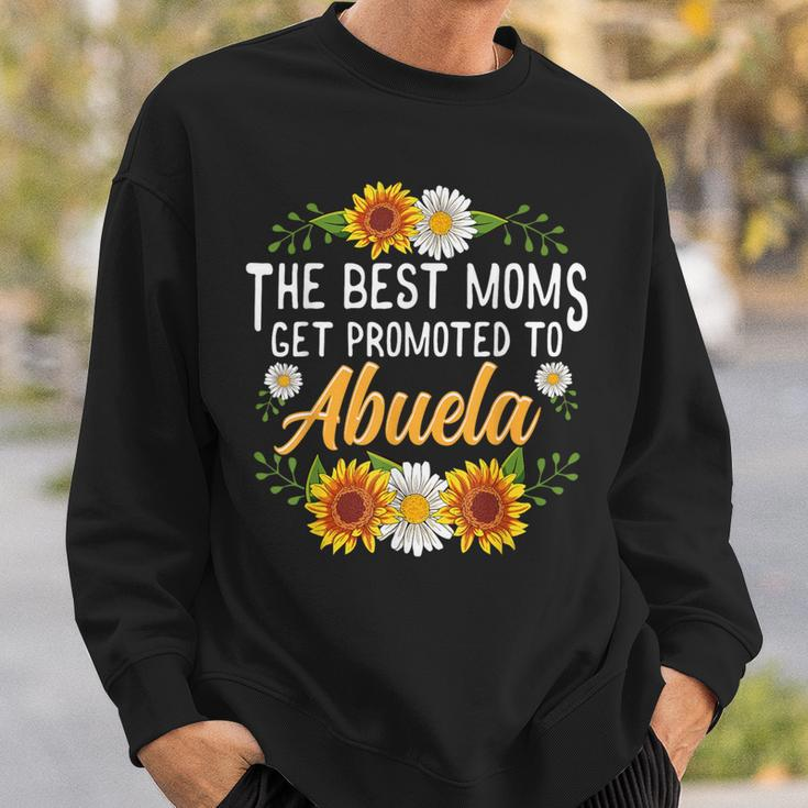 The Best Moms Get Promoted To Abuela New Abuela Sweatshirt Gifts for Him