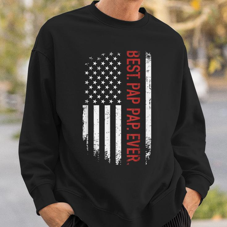Best Pap Pap Ever With Us American Flag For Father's Day Sweatshirt Gifts for Him
