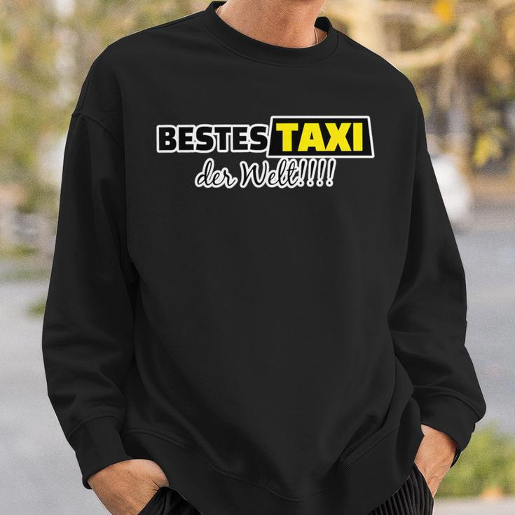 Bestes Taxi Der Welt Für Freunde Mit Führerschein Sweatshirt Geschenke für Ihn